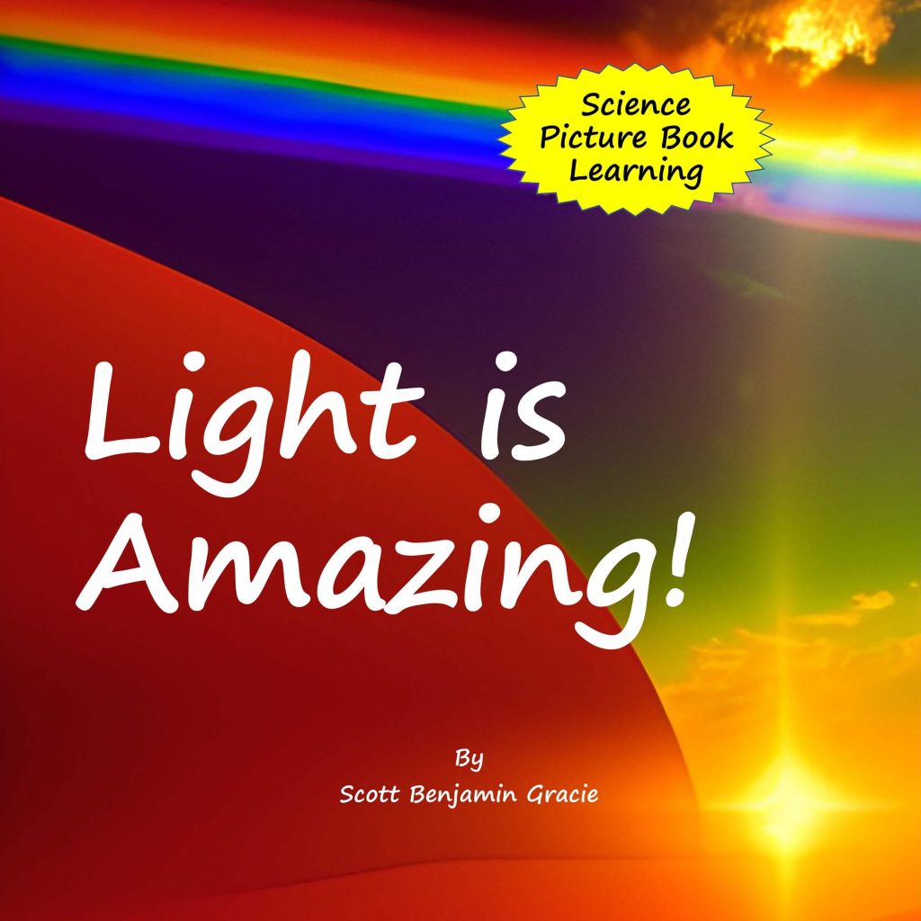 light is amazing! Children's-Book-About-Light-Electromagnetic-Spectrum
